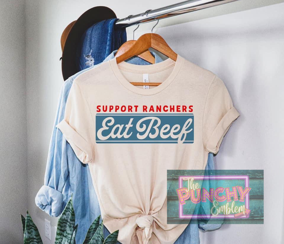 SUPPORT RANCHERS... EAT BEEF