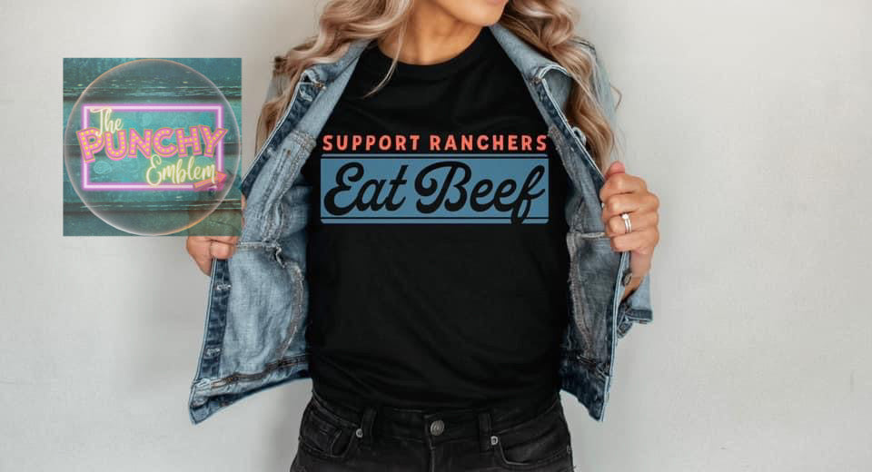 SUPPORT RANCHERS... EAT BEEF